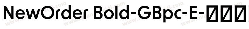 NewOrder Bold-GBpc-E字体转换